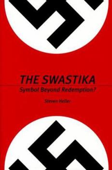 Hardcover The Swastika: Symbol Beyond Redemption? Book