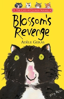 Blossom's Revenge - Book  of the Cats of Cuckoo Square