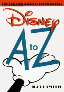 Hardcover Disney A to Z (Second Edition): The Updated Official Encyclopedia Book