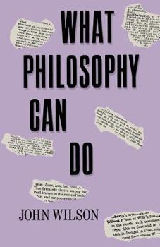 Paperback What Philosophy Can Do Book