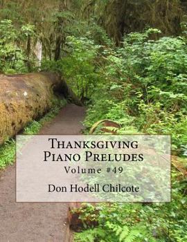 Paperback Thanksgiving Piano Preludes - Volume 49 Book