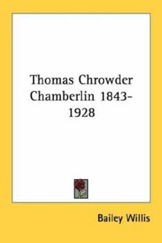 Paperback Thomas Chrowder Chamberlin 1843-1928 Book