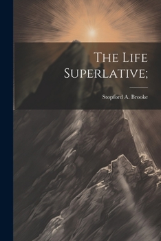 Paperback The Life Superlative; Book