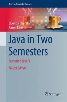 Hardcover Java in Two Semesters: Featuring Javafx Book