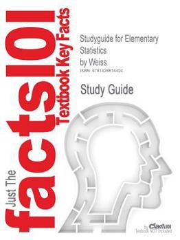 Paperback Studyguide for Elementary Statistics by Weiss, ISBN 9780201771305 Book
