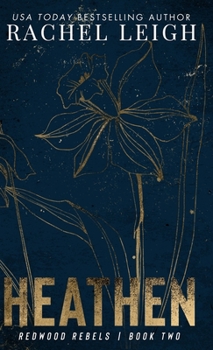 Heathen - Book #2 of the Redwood Rebels