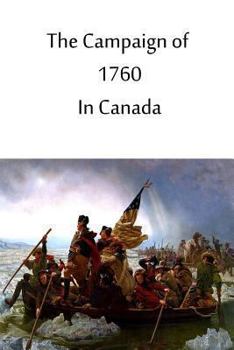 Paperback The Campaign Of 1760 In Canada Book