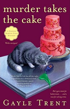 Murder Takes The Cake - Book #1 of the Daphne Martin Mystery