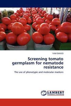 Paperback Screening tomato germplasm for nematode resistance Book