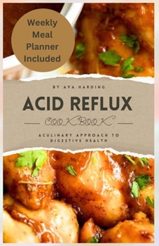 Paperback Acid Reflux Cookbook: A Culinary Approach to Digestive Health Book