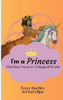 Paperback I'm a Princess That Ran Away To A Magical World Book