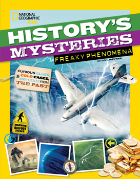 Paperback History's Mysteries: Freaky Phenomena: Curious Clues, Cold Cases, and Puzzles from the Past Book