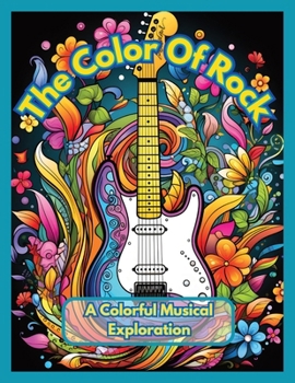Paperback The Color Of Rock: A Colorful Musical Exploration Book