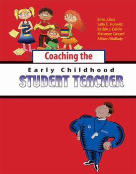 Paperback COACHING THE EARLY CHILDHOOD STUDENT TEACHER Book