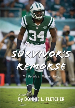 Hardcover Survivor's Remorse : The Donnie L. Fletcher Story Book