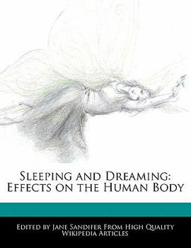 Paperback Sleeping and Dreaming: Effects on the Human Body Book