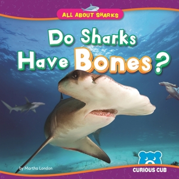 Library Binding Do Sharks Have Bones? Book