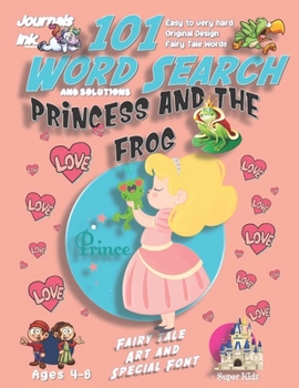 Paperback 101 Word Search for Kids: SUPER KIDZ Book. Children - Ages 4-8 (US Edition). Fairy Tale Princess Frog, Pink with custom art interior. 101 Puzzle Book