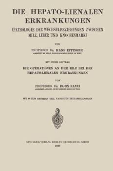 Paperback Die Hepato-Lienalen Erkrankungen: Pathologie Der Wechselbeziehungen Zwischen Milz, Leber Und Knochenmark [German] Book