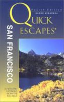Paperback Quick Escapes San Francisco: 26 Weekend Getaways from the Bay Area Book
