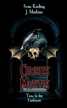 Paperback Chorus Mortis: Tanz in der Finsternis [German] Book