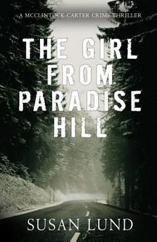 Paperback The Girl From Paradise Hill: A McClintock-Carter Crime Thriller Book