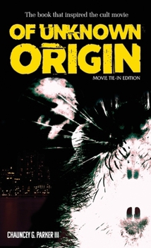 Paperback Of Unknown Origin: Movie Tie-In Edition Book