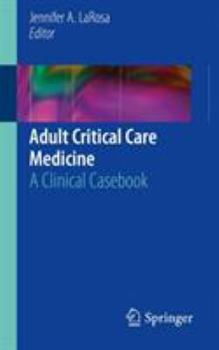 Paperback Adult Critical Care Medicine: A Clinical Casebook Book