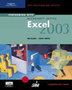 Spiral-bound Performing with Microsoft Office Excel 2003: Comprehensive Course Book