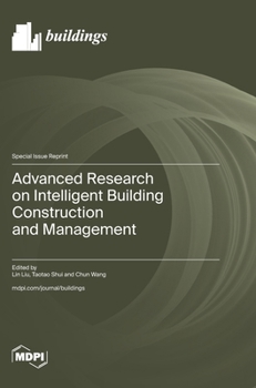 Hardcover Advanced Research on Intelligent Building Construction and Management Book