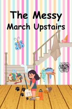Paperback The Messy March Upstairs Book