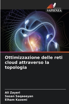Paperback Ottimizzazione delle reti cloud attraverso la topologia [Italian] Book