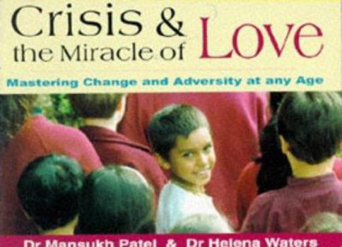 Paperback Crisis and the Miracle of Love Book