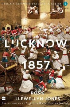 Paperback India's Historic Battles: Lucknow, 1857 Book