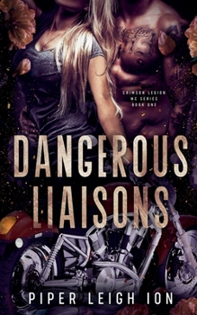 Dangerous Liaisons (Crimson Legion MC)