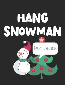 Hang Snowman: Winter Activity Book Hangman Pages with Christmas Word Bank