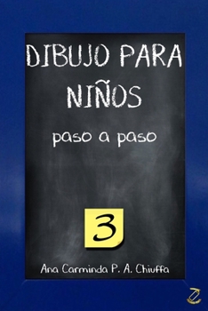 Paperback DIBUJO PARA NIÑOS paso a paso 3 [Spanish] Book