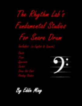 Paperback The Rhythm Lab's Fundamental Studies For Snare Drum by Eddie Ming: Novice Level Book