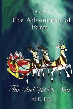 Paperback Far And Yet So Near (The Adventures of Fawn) Book