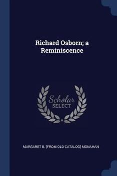 Paperback Richard Osborn; a Reminiscence Book
