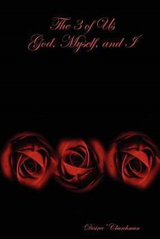 Paperback The 3 of Us God, Myself, and I Book