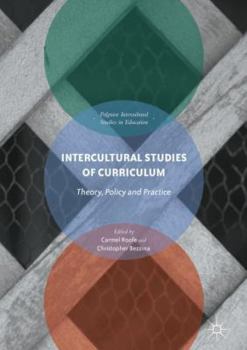 Hardcover Intercultural Studies of Curriculum: Theory, Policy and Practice Book