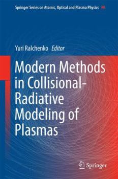 Modern Methods in Collisional-Radiative Modeling of Plasmas - Book #90 of the Springer Series on Atomic, Optical, and Plasma Physics