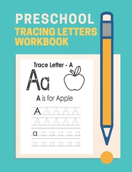 Paperback Preschool Tracing Letter Workbook: Letter tracing books for kids ages 3-5, Alphabet Handwriting Practice workbook for kids, Preschool writing Workbook Book