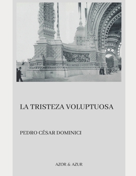 Paperback La tristeza voluptuosa [Spanish] Book