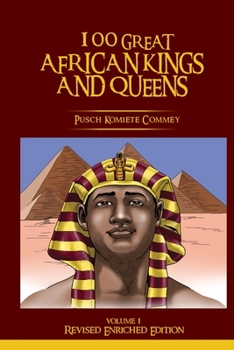 Paperback 100 Great African Kings and Queens ( Revised Enriched Edition ) Book