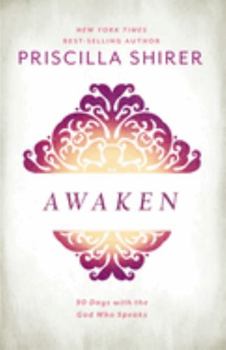 Hardcover Awaken: 90 Days with the God Who Speaks Book