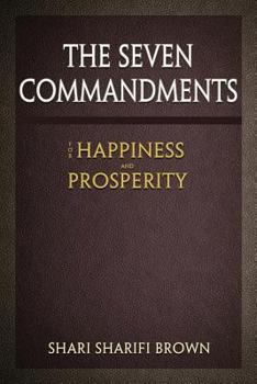 Paperback The Seven Commandments for Happiness and Prosperity Book