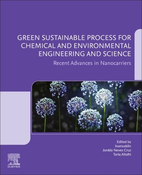 Paperback Green Sustainable Process for Chemical and Environmental Engineering and Science: Recent Advances in Nanocarriers Book