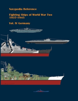 Paperback Fighting ships of World War Two 1937 - 1945. Volume IV. Germany. Book